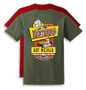 Famous Hot Weiner Famous Hot Weiner Apparel T Shirt